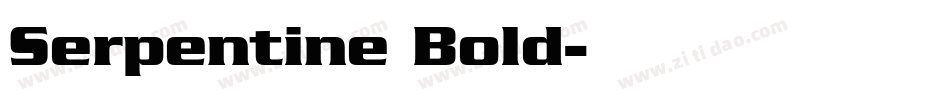 Serpentine Bold字体转换